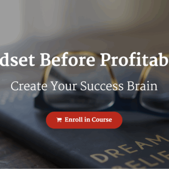 $29 for Mindset Before Profitability - Regina Partain Bergman Course