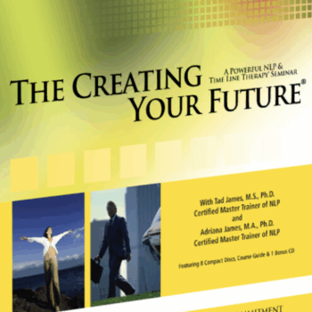$87 for The Creating Your FutureÂ® Audio Collection - Tad James Course