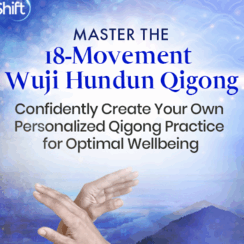$57 for Master the 18-Movement Wuji Hundun Qigong 2022 - Daisy Lee Course