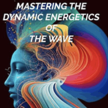 $119 for MASTERING THE DYNAMIC ENERGETICS OF THE WAVE - Richard Bartlett & Chella Ferrow Course