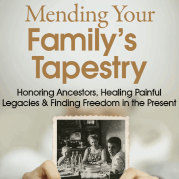 $67 for Mending Your Familyâ€™s Tapestry 2022 - Natalia Oâ€™Sullivan Course