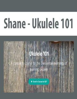 $12 for [Download Now] Shane â€“ Ukulele 101 Course