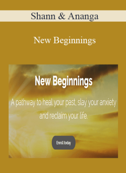 $21 for Shann & Ananga â€“ New Beginnings Course