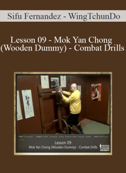$20 for [Download Now] Sifu Fernandez â€“ WingTchunDo â€“ Lesson 09 â€“ Mok Yan Chong (Wooden Dummy) â€“ Combat Drills Course