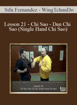 $11 for [Download Now] Sifu Fernandez â€“ WingTchunDo â€“ Lesson 21 â€“ Chi Sao â€“ Dan Chi Sao (Single Hand Chi Sao) Course
