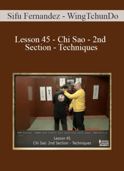 $20 for [Download Now] Sifu Fernandez â€“ WingTchunDo â€“ Lesson 45 â€“ Chi Sao â€“ 2nd Section â€“ Techniques Course