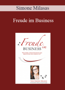 $9 for Simone Milasas â€“ Freude im Business (Joy of Business â€“ German Version) Course