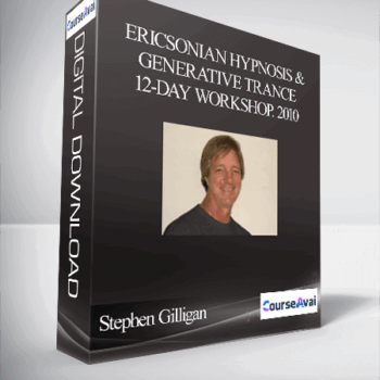 $418 for Stephen Gilligan - Ericsonian Hypnosis & Generative Trance 12-Day Workshop. 2010 [MP3 Audio Version. 12 MP3s] Course