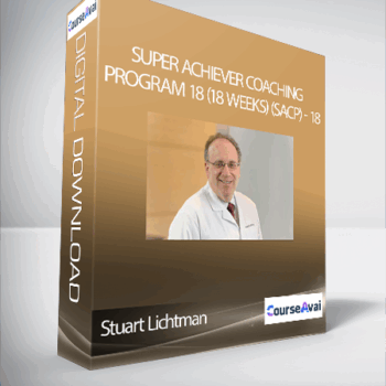 $279 for Stuart Lichtman - Super Achiever Coaching Program 18 (18 Weeks) (SACP) Course