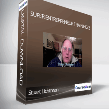 $327 for Stuart Lichtman - Super Entrepreneur Training 2 Course