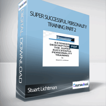 $327 for Stuart Lichtman - Super Successful Personality Training Part 2 Course