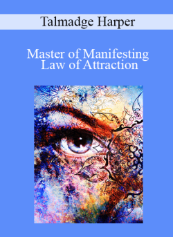 $15 for Talmadge Harper â€“ Master of Manifesting: Law of Attraction Course