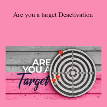 $5 for Tamra Oviatt - Are you a target Deactivation Course