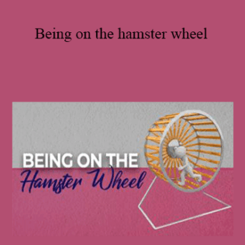 $5 for Tamra Oviatt - Being on the hamster wheel Course