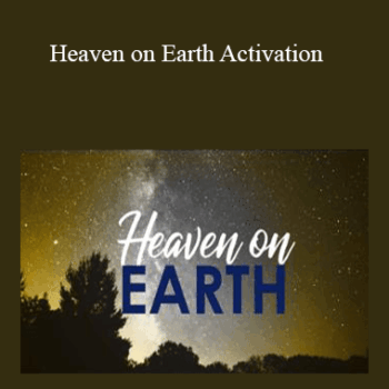 $5 for Tamra Oviatt - Heaven on Earth Activation Course