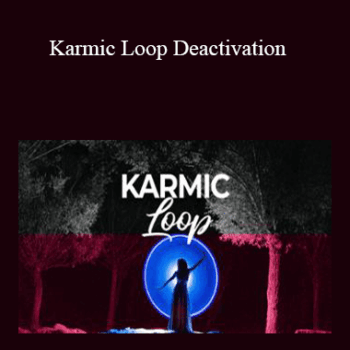 $5 for Tamra Oviatt - Karmic Loop Deactivation Course