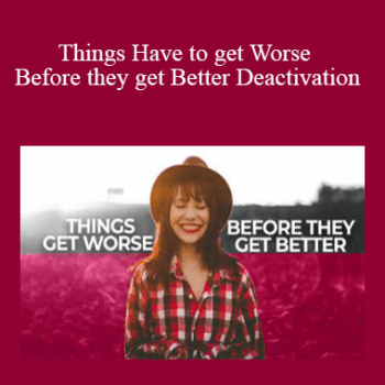 $5 for Tamra Oviatt - Things Have to get Worse Before they get Better Deactivation Course