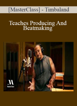 $ for Teaches Producing And Beatmaking â€“ [MasterClass] â€“ Timbaland (Copy) Course