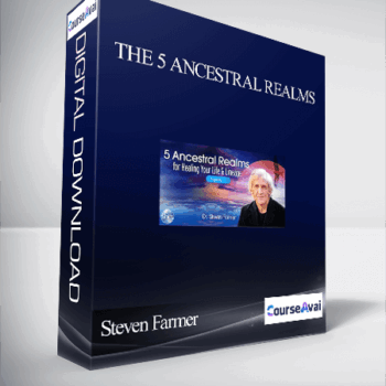 $52 for The 5 Ancestral Realms With Steven Farmer Course