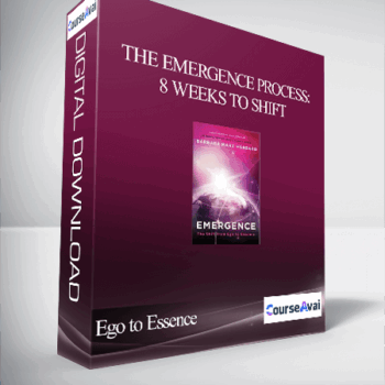 $14 for The Emergence Process: 8 Weeks to Shift from Ego to Essence Course