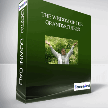 $52 for The Wisdom of the Grandmothers Course