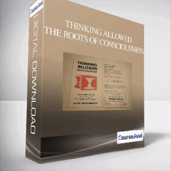$23 for Thinking Allowed - The Roots of Consciousness Course