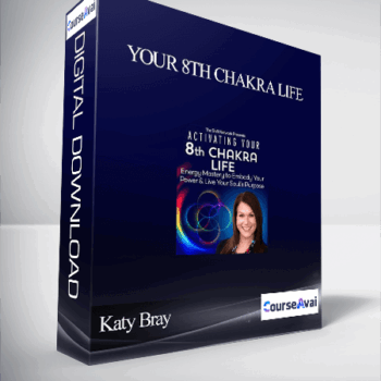 $52 for Your 8th Chakra Life With Katy Bray Course