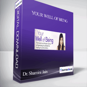 $52 for Your Well of Being With Dr. Shamini Jain Course