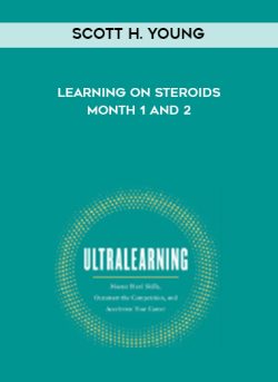 $ for Learning on Steroids â€“ Month 1 and 2 â€“ Scott H. Young Course