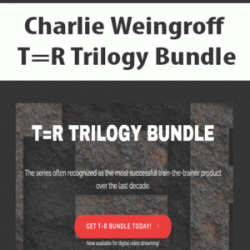 $51 for [Download Now] Charlie Weingroff â€“ T=R Trilogy Bundle Course