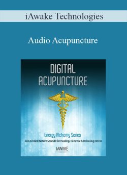 $10 for iAwake Technologies â€“ Audio Acupuncture Course