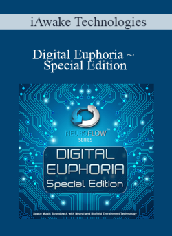 $14 for iAwake Technologies â€“ Digital Euphoria ~ Special Edition Course