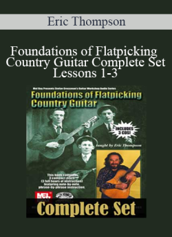 $9 for Foundations of Flatpicking Country Guitar Complete Set: Lessons 1-3 â€“ Eric Thompson Course